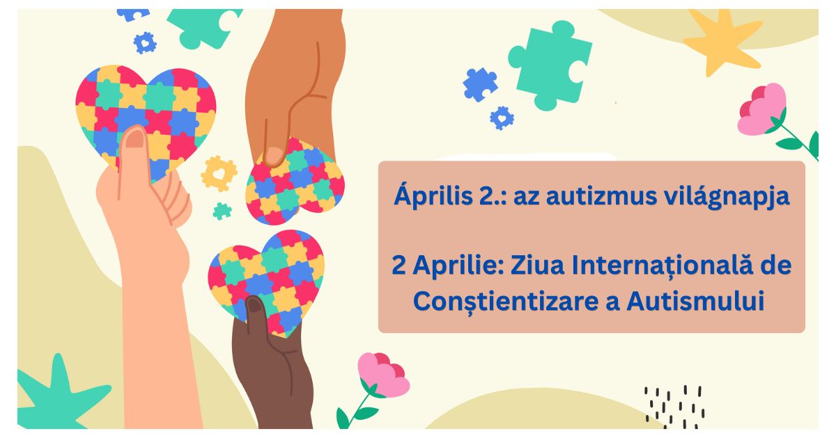SJU Miercurea Ciuc: Ziua Mondială a Autismului ne amintește să nu ne temem să privim dincolo de ceea ce se vede și să facem loc diferențelor
