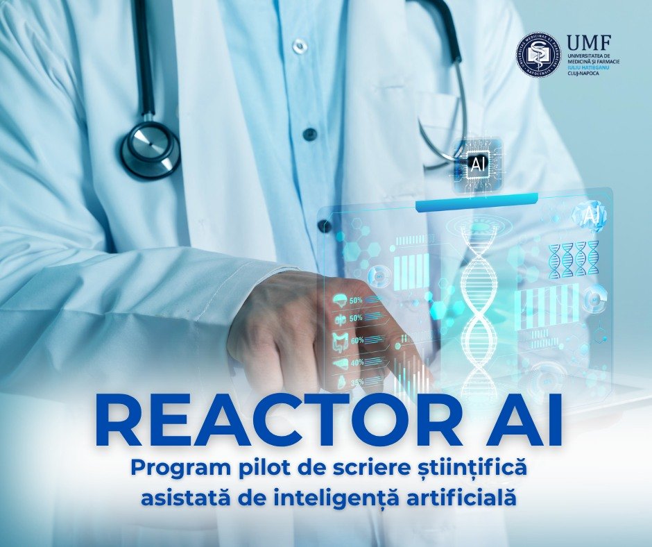 UMF „Iuliu Hațieganu” Cluj-Napoca lansează REACTOR AI, un program pilot de scriere științifică asistată de inteligență artificială