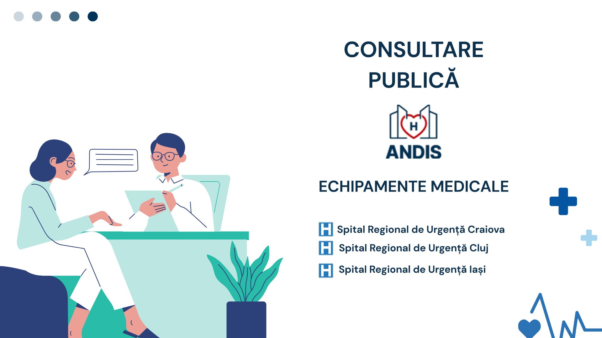 ANDIS pregătește achiziții de echipamente medicale pentru spitalele regionale din Iași, Cluj și Craiova