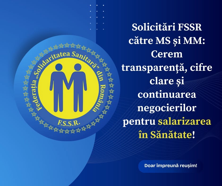 Solicitări FSSR către MS și MM: Cerem transparență, cifre clare și continuarea negocierilor pentru salarizarea în Sănătate!