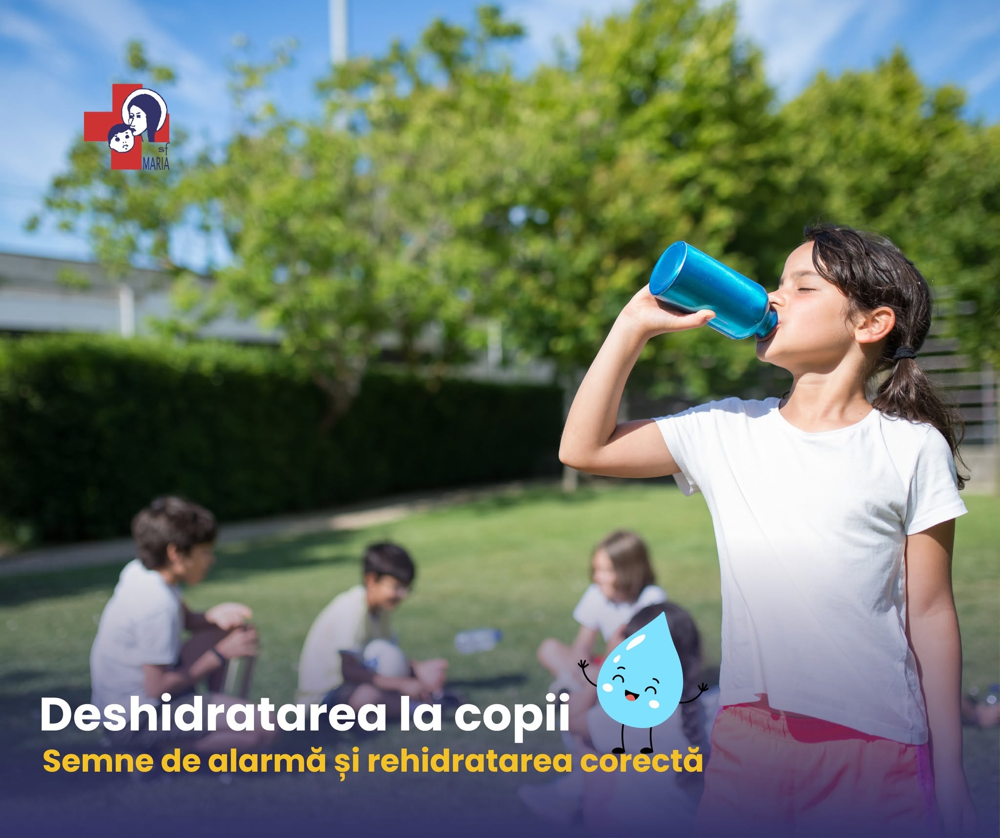 Spitalul Clinic de Urgență pentru Copii „Sfânta Maria” Iași: Febra, vărsăturile și diareea pot provoca deshidratarea rapidă a copiilor în timpul verii