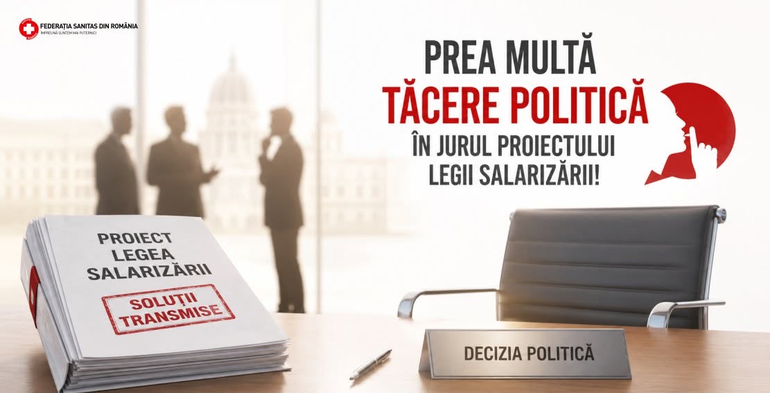 Federația Sanitas din România: Prea multă tăcere politică în jurul proiectului legii salarizării!