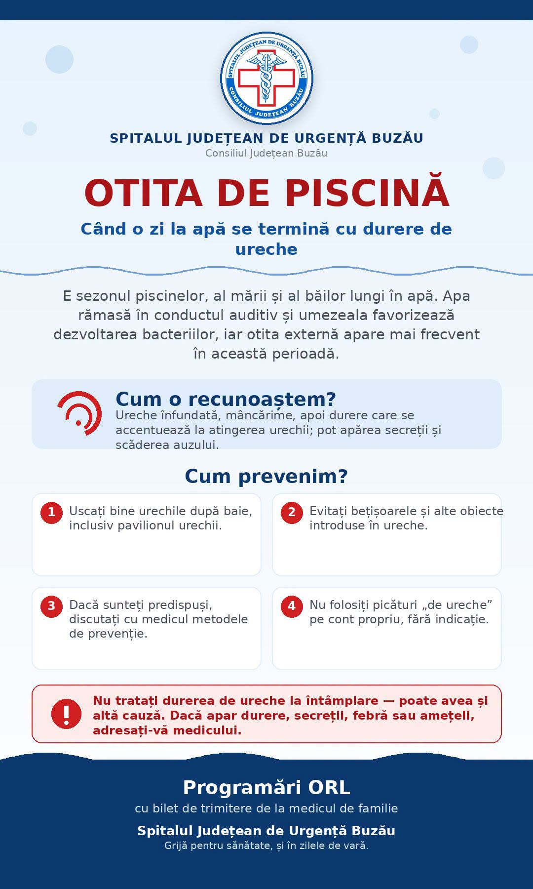 Spitalul Județean Buzău avertizează că expunerea repetată la apă și umezeala pot favoriza otita externă