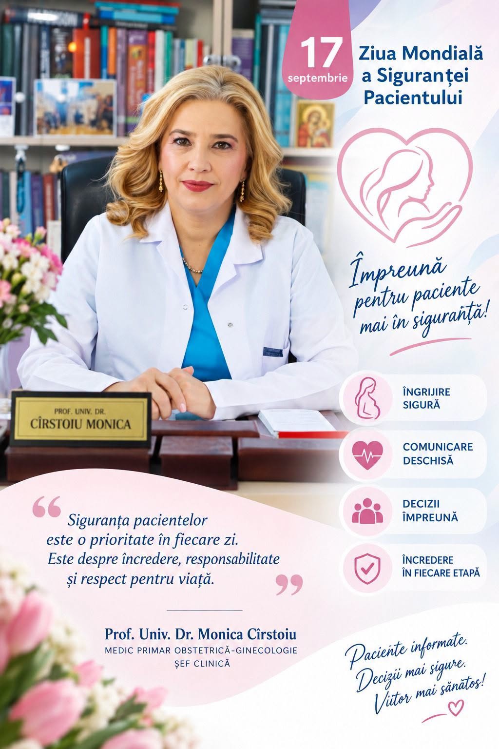 Prof. univ. dr. Monica Cîrstoiu: Astăzi, de Ziua Mondială a Siguranței Pacientului, îmi reafirm convingerea că fiecare decizie medicală trebuie să aibă în centru siguranța pacientelor