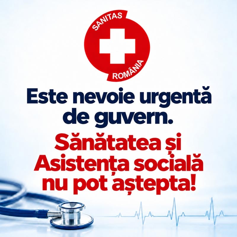 Federația Sanitas România face apel la responsabilitate socială: Sănătatea nu poate aștepta. Asistența socială nu poate aștepta. România nu mai poate aștepta!