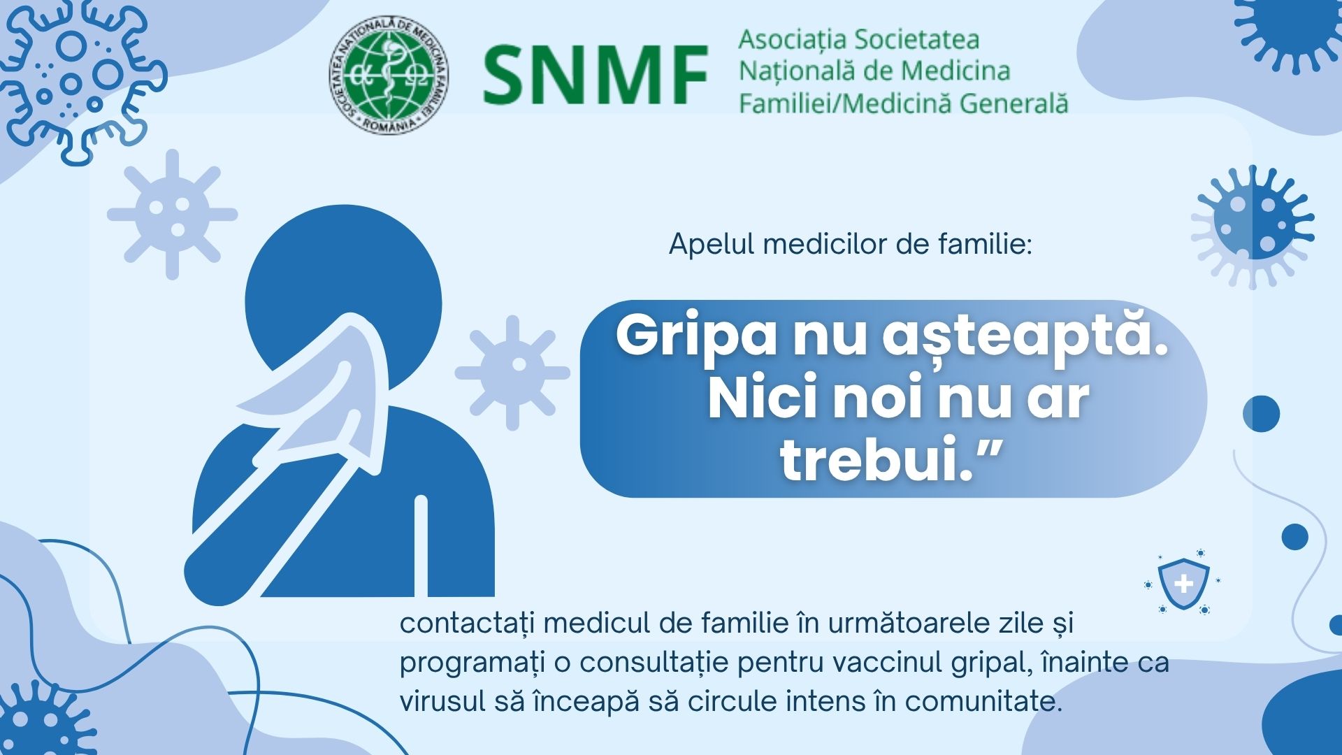 Societatea Națională de Medicina Familiei: Gripa nu așteaptă. Nici noi nu ar trebui